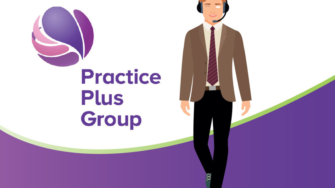 Join our Business Support Team at Practice Plus Group