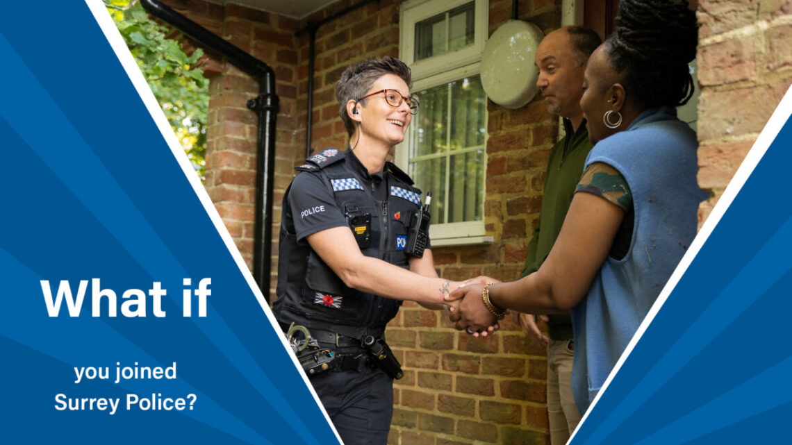 What if you joined Surrey Police?